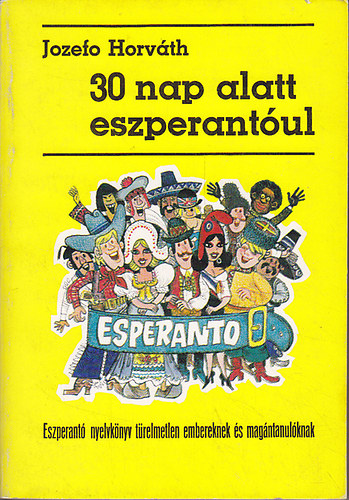 Jozefo Horváth: 30 nap alatt eszperantóul