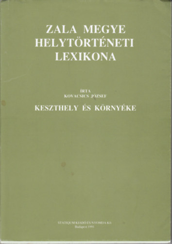 Kovacsovics József: Zala megye helytörténeti lexikona