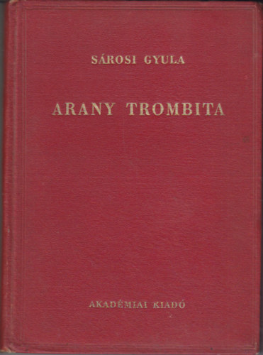Sárosi Gyula: Arany trombita