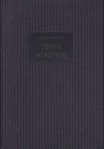Böhm László: Zenei műszótár