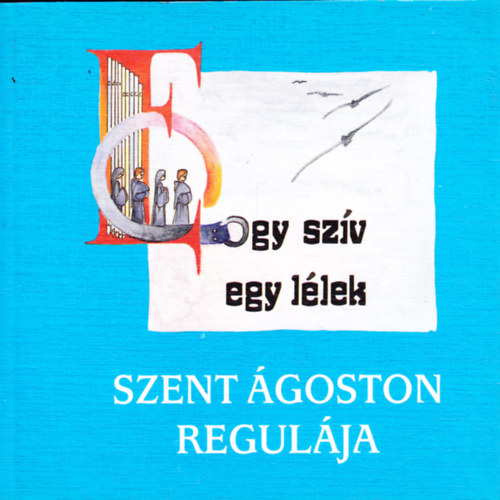 Szent István-Társulat: Szent Ágoston regulája