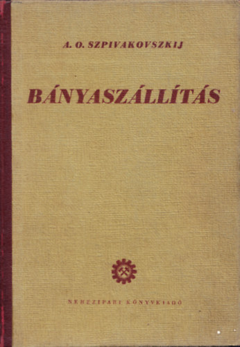 A. O. Szpivakovszkij: Bányaszállítás