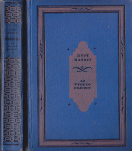 Knut Hamsun: Az utolsó fejezet I-II.