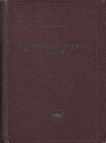 Sz.P.Hromov: A szinoptikus meteorológia alapjai