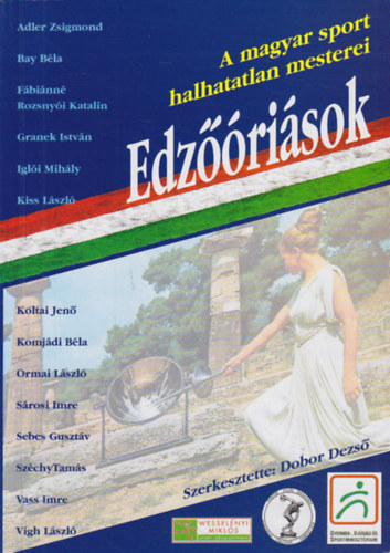 Dobor Dezső szerk.: Edzőóriások - A magyar sport halhatatlan mesterei