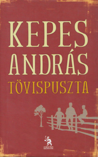 Kepes András: Tövispuszta