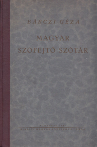 Bárczi Géza: Magyar szófejtő szótár