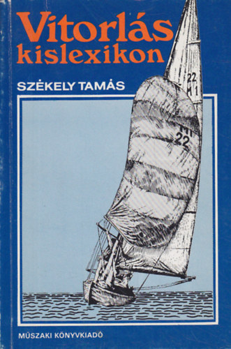 Székely Tamás: Vitorlás kislexikon