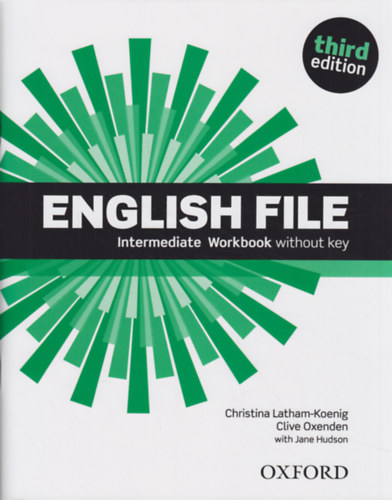 Christina Latham-Koenig, Clive Oxenden, Jane Hudson: English File - Intermediate Workbook (without key)