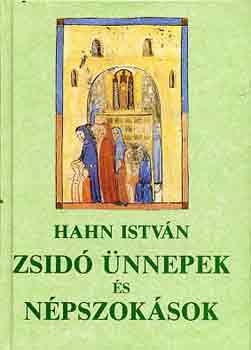 Hahn István: Zsidó ünnepek és népszokások