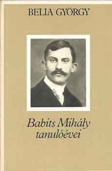 Belia György: Babits Mihály tanulóévei