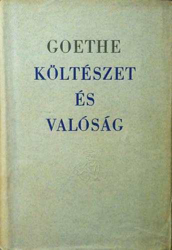 Goethe: Életemből (Költészet és valóság)