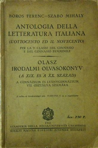 Boros Ferenc-Szabó Mihály: Anthologia della letteratura italiana-Olasz irodalmi olvasókönyv