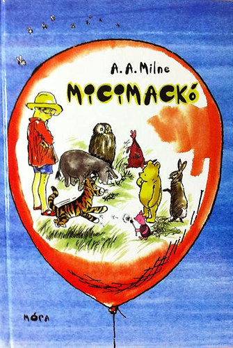 A. A. Milne: Micimackó-Micimackó kuckója