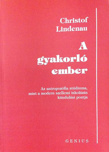 Christof Lindenau: A gyakorló ember