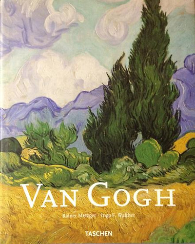 R. Metzger, Ingo F. Walther: Vincent Van Gogh (1853-1890)- Taschen