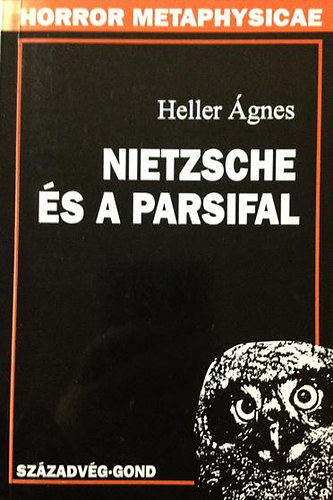 Heller Ágnes: Nietzsche és a Parsifal