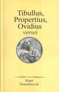 : Tibullus, Propertius, Ovidius versei