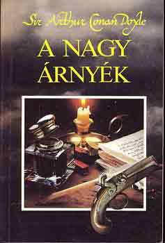 Arthur Conan Doyle: A nagy árnyék