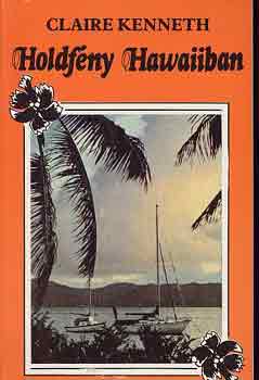 Claire Kenneth: Holdfény Hawaiiban