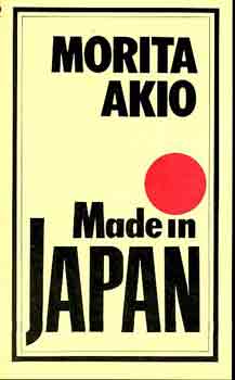 Morita Akio: Made in Japan