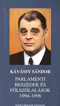 Kávássy Sándor: Parlamenti beszédek és fölszólalások 1994-1998