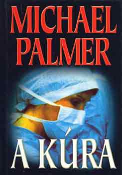 Michael Palmer: A kúra