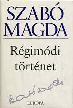 Szabó Magda: Régimódi történet