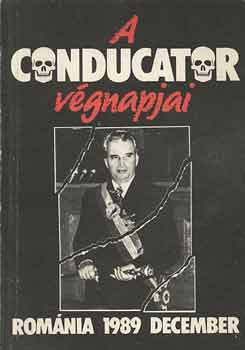 Moldován Tamás: A conducator végnapjai