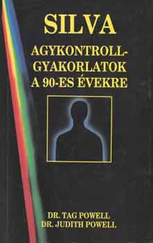 Powell, T.-Powell, J.: Silva agykontroll-gyakorlatok a 90-es évekre