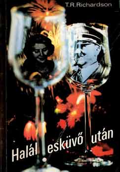 T. R. Richardson: Halál esküvő után