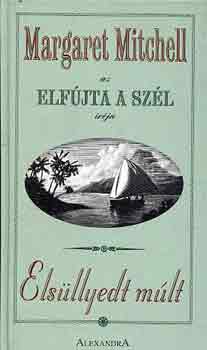 Margaret Mitchell: Elsüllyedt múlt
