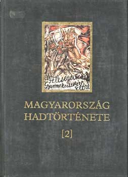 : Magyarország hadtörténete II.