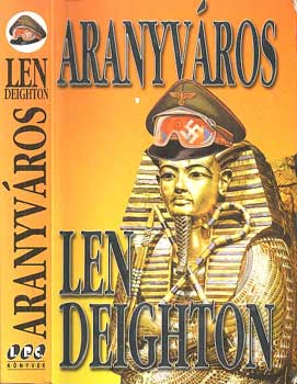 Len Deighton: Aranyváros