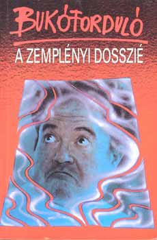 Bednárik Imre-Vajda Péter: Bukóforduló - A Zemplényi dosszié