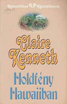 Claire Kenneth: Holdfény Hawaiiban