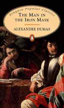 Alexandre Dumas: The Man in the Iron Mask