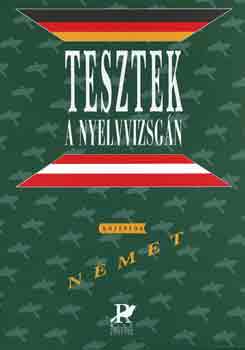 Deák Heidrun; Gáborján Lászlóné: Tesztek a nyelvvizsgán - Német középfok