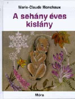 Marie-Claude Monchaux: A sehány éves kislány