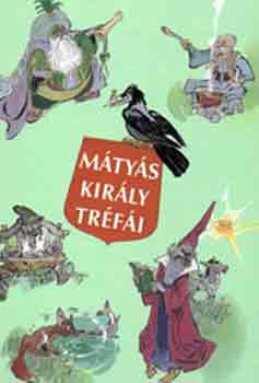 Szép Ernő: Mátyás király tréfái