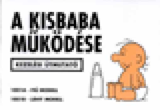 Martin Baxendale: A kisbaba működése