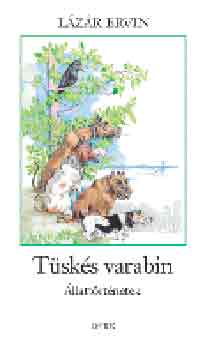 Lázár Ervin: Tüskés varabin