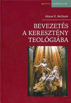 Alister E. McGrath: Bevezetés a keresztény teológiába