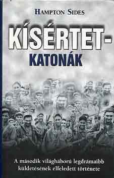 Hampton Sides: Kísértetkatonák