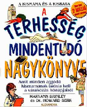 Brinley-Howard: A terhesség mindentudó nagykönyve