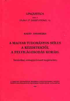 Kabán Annamária: A magyar tudományos stílus a kezdetektől a felvilágosodás koráig