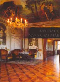 Kaiser Ottó-Lipp Tamás: Kastélyok, várak, paloták