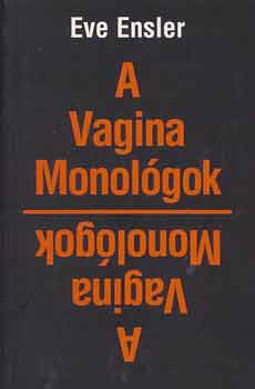 Eve Ensler: A Vagina Monológok