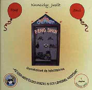 Kunczly Judit: Junior Feng Shui