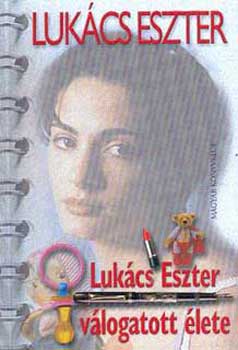 Lukács Eszter: Lukács Eszter válogatott élete